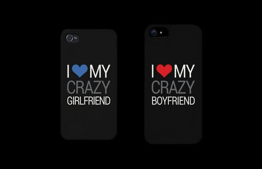 I Love My Crazy Girlfriend and Boyfriend Black Matching Couple Phone Cases