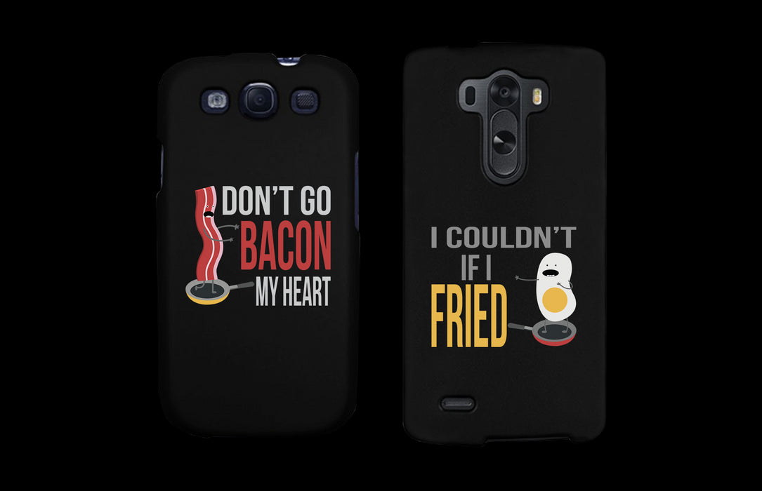 Don't Go Bacon My Heart I Couldn't If I Fried Matching Couple Phone Cases