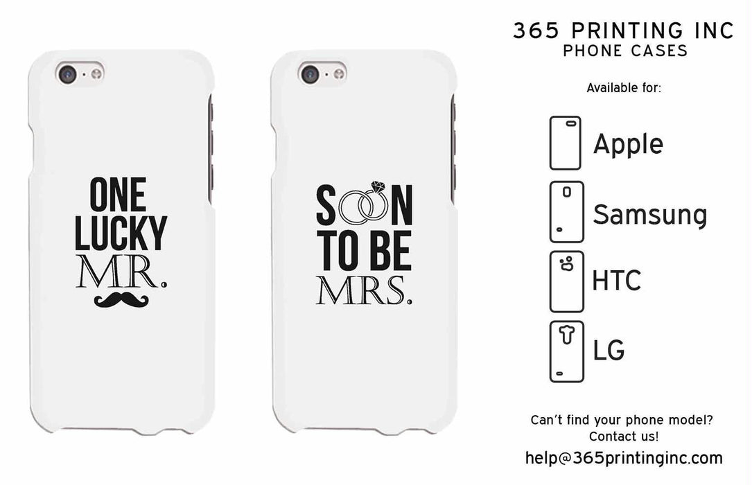 One Lucky Mr and Soon to be Mrs Couple Matching Phone Cases