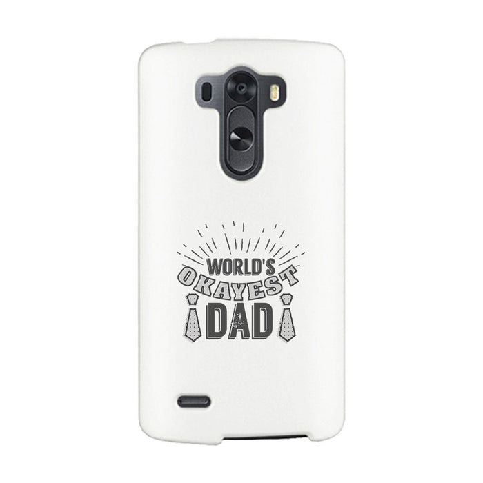 World's Okayest Dad White Phone Case