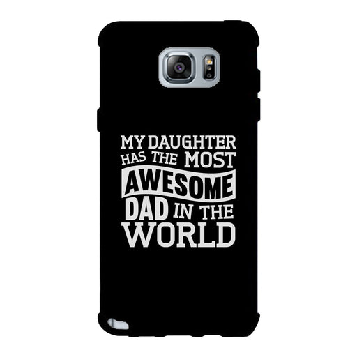 My Daughter Has The Most Awesome Dad Black Phone Case