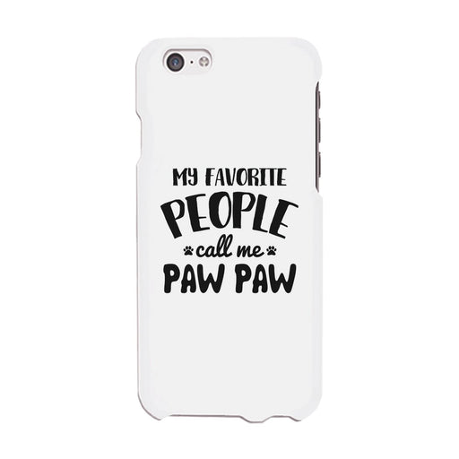 Favorite People Paw Paw Case Loyal Protective Caring Father's Day