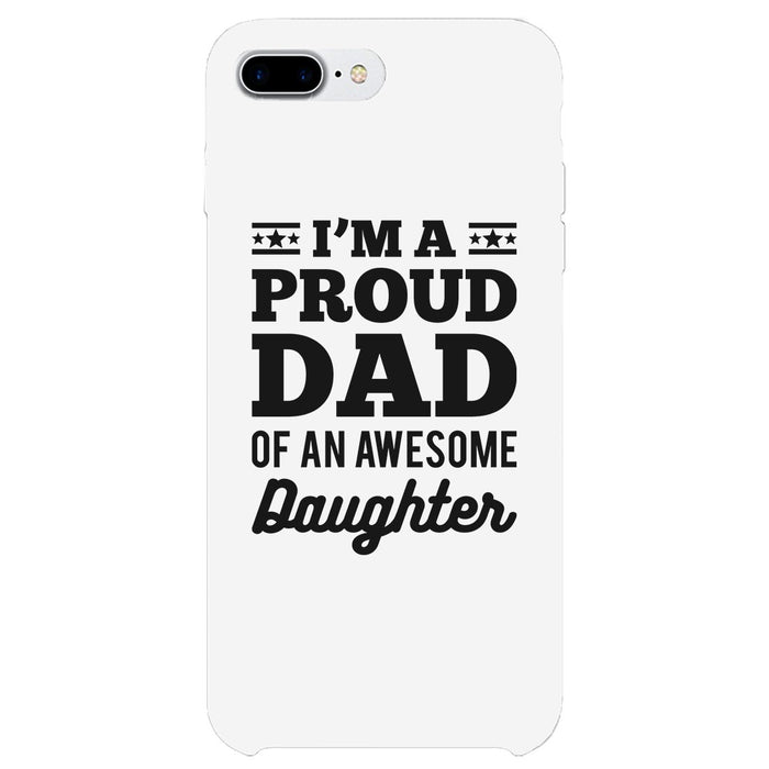 I'm A Proud Dad Case Inspirational Loving Fathers Day Gift For Dads