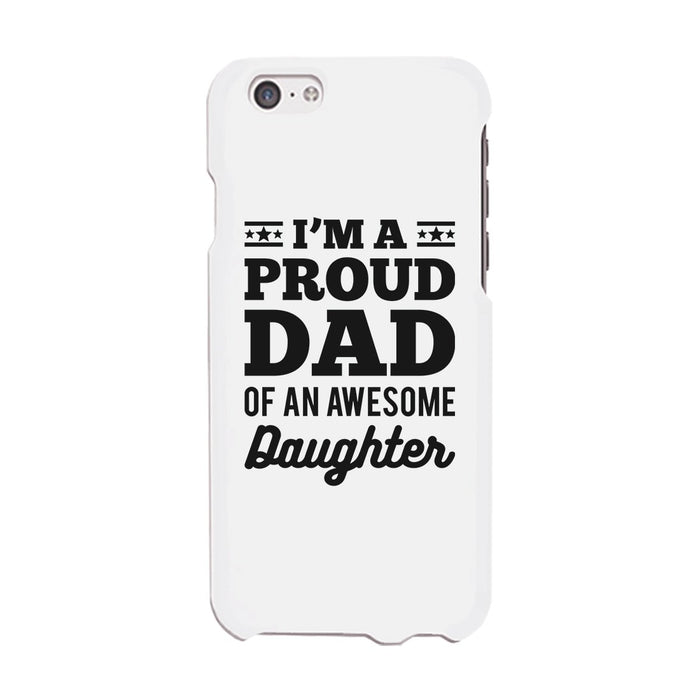 I'm A Proud Dad Case Inspirational Loving Fathers Day Gift For Dads