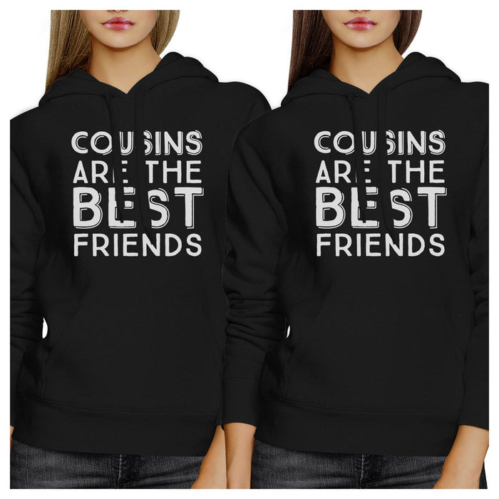 Cousins Are The Best Friends BFF Matching Black Hoodies