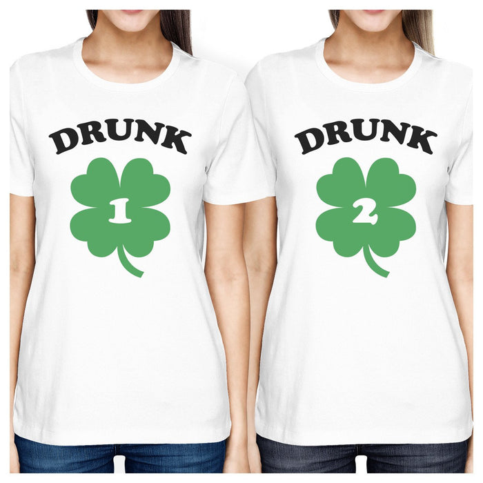 Drunk1 Drunk2 Womens White Cute Best Friend T-Shirt St Patricks Day