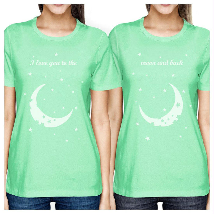 Moon And Back BFF Matching Shirts Womens Mint Best Friend Gifts