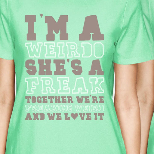 Weirdo Freak BFF Matching Shirts Womens Mint Graphic Cotton Tee