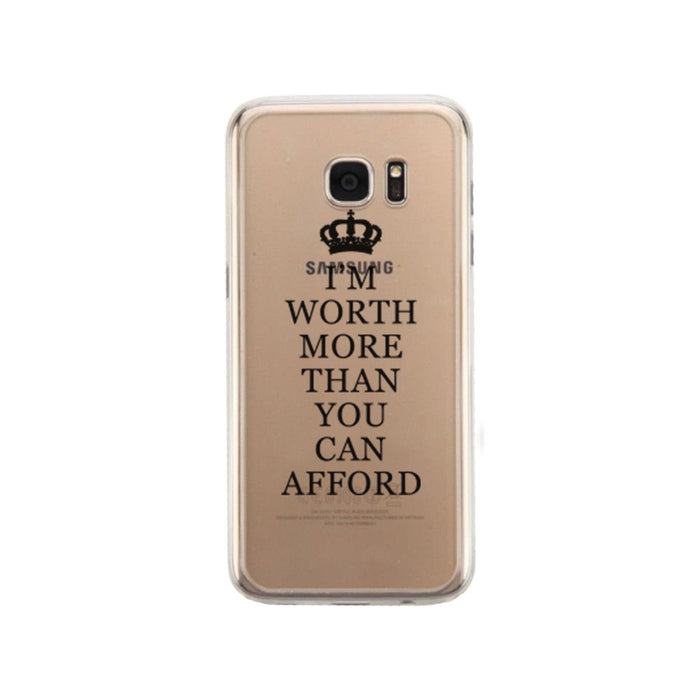 Worth You Can Afford Phone Case Cute Clear Phonecase