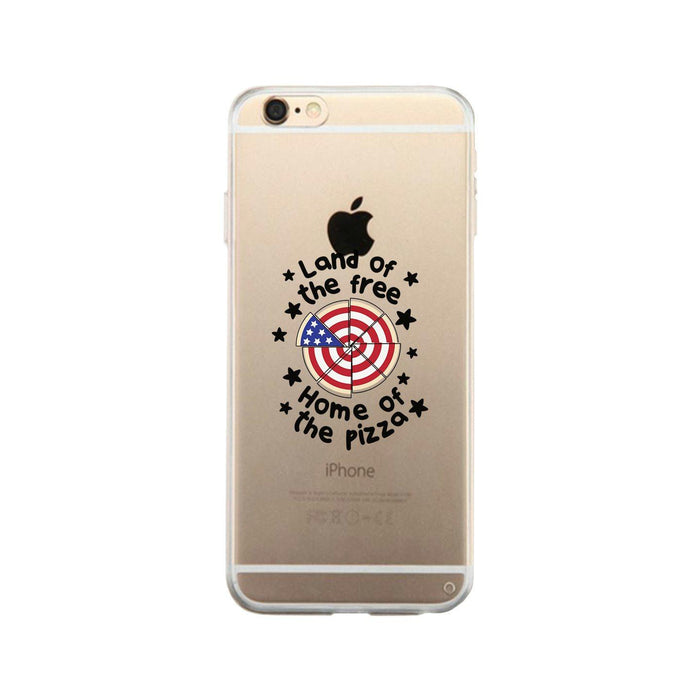 Land Of The Free Home Of The Pizza Clear Phone Case