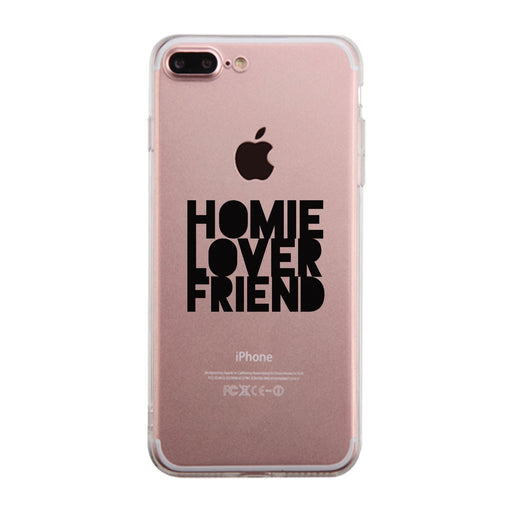 Homie Lover Friend Clear Phone Case