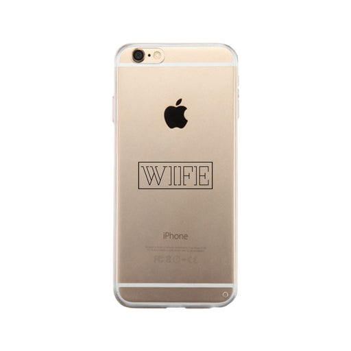 Wife-Right Clear Phone Case