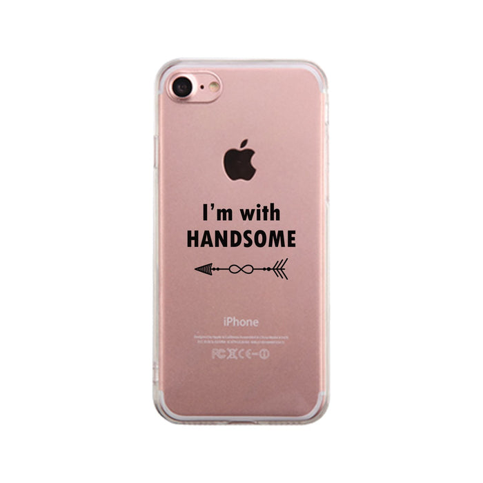 I'm With Handsome-Right Clear Phone Case