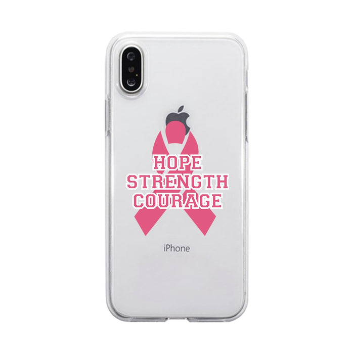 Hope Strength Courage Clear Phone Case