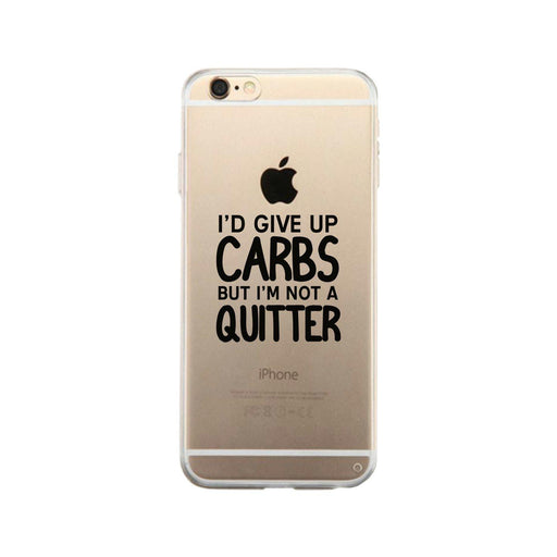 Carbs Quitter Clear Case Cute Workout Gift Phone Cover Ultra Slim