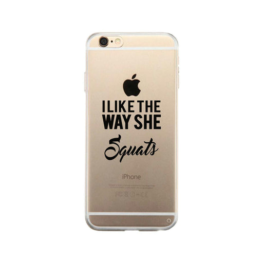 She Squats-LEFT Clear Case Cute Workout Gift Phone Case Gym Gifts