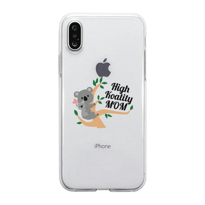 High Koality Mom Clear Case Unique Mom Gifts Transparent Phone Case