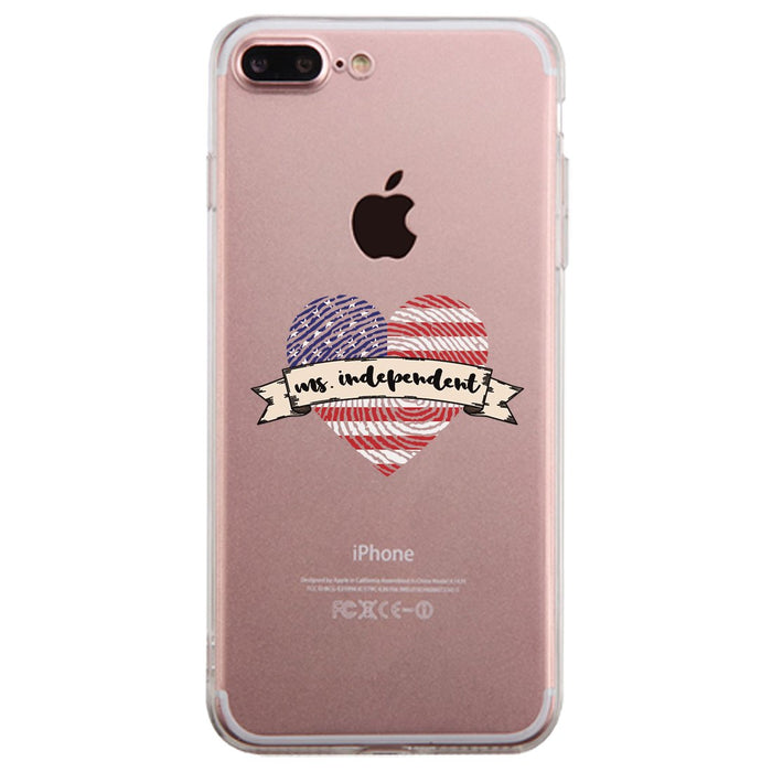 Ms Independent Clear Phone Case 4th of July Cute Gift Phone Cover