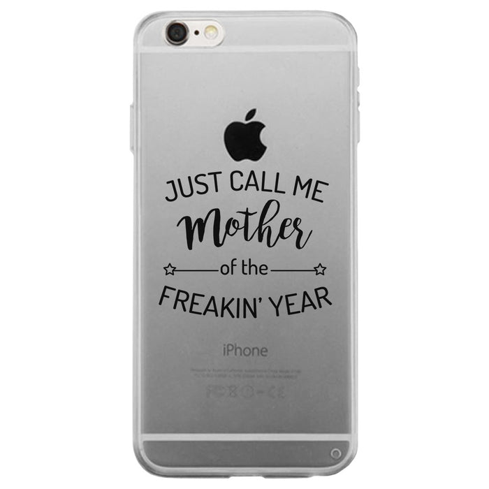 Mother Of The Year Clear Phone Case Funny Mother's Day Gift Ideas