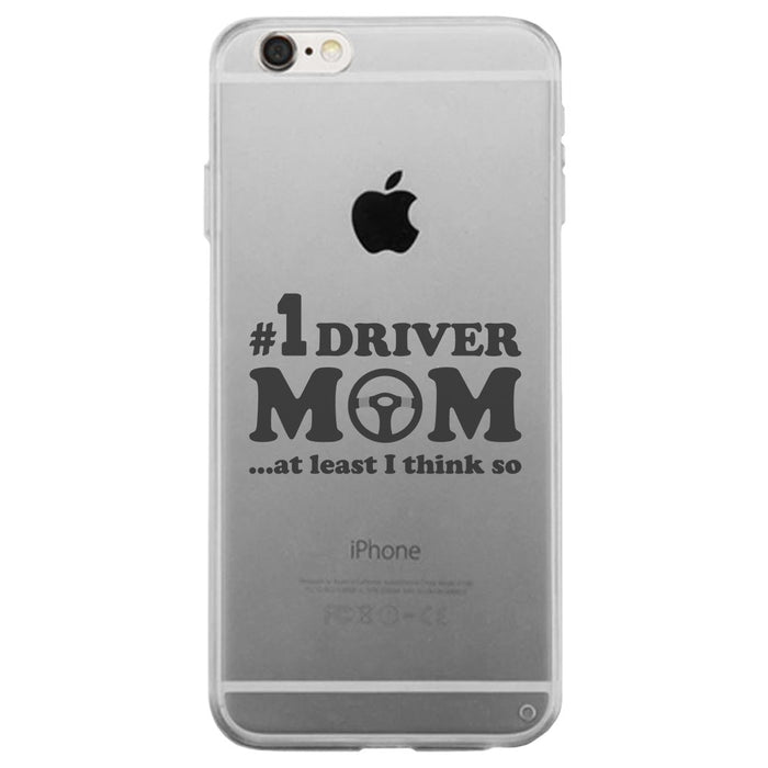 No1 Driver Mom Clear Phone Case Cute Mother's Day Gag Gift for Mom