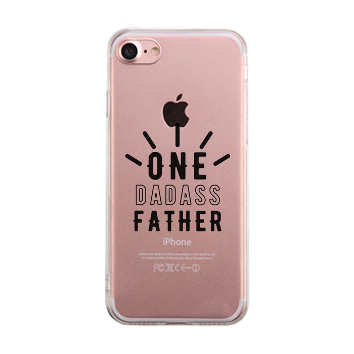One Dadass Father Clear Case Badass Thrilling Thoughtful Dad Gift