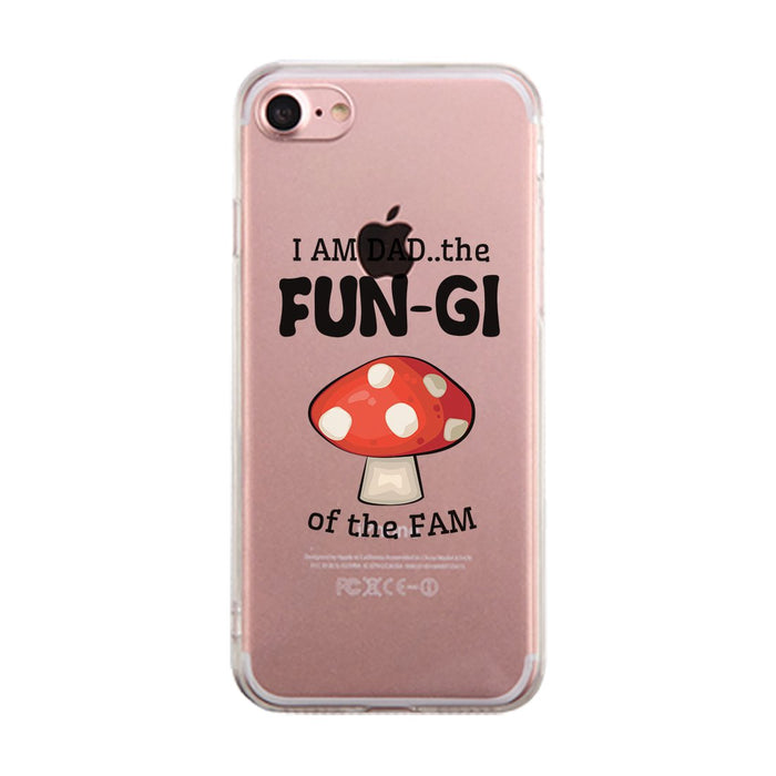 Fungi Dad Mushroom Clear Case Horrible Fun Fatherly Humor Dad Gift