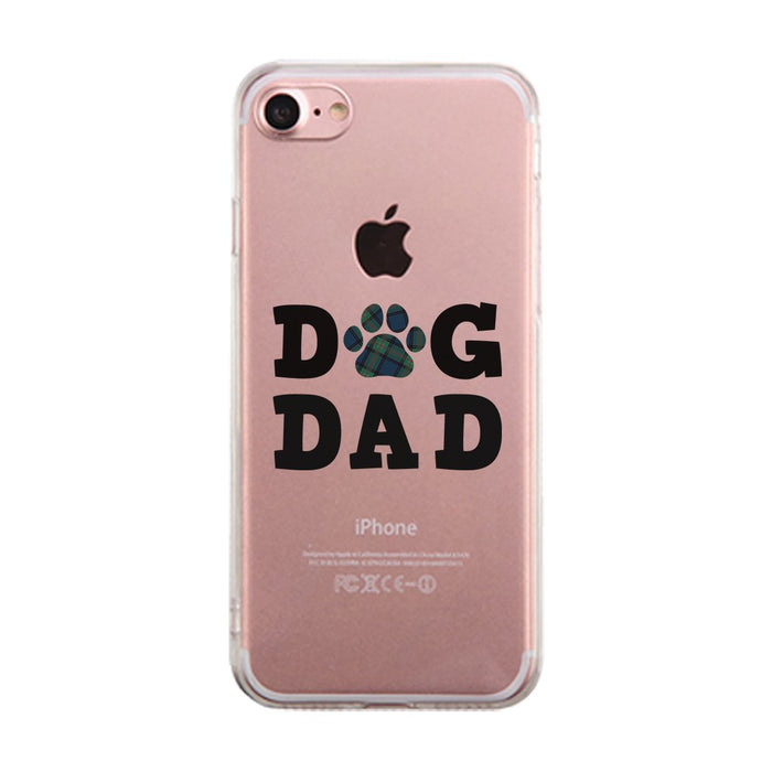 Dog Dad Clear Case Loyal Cute Loving Father's Day Gift For Fathers
