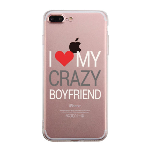 I Love My Crazy Boyfriend Case Cute Clear Phonecase