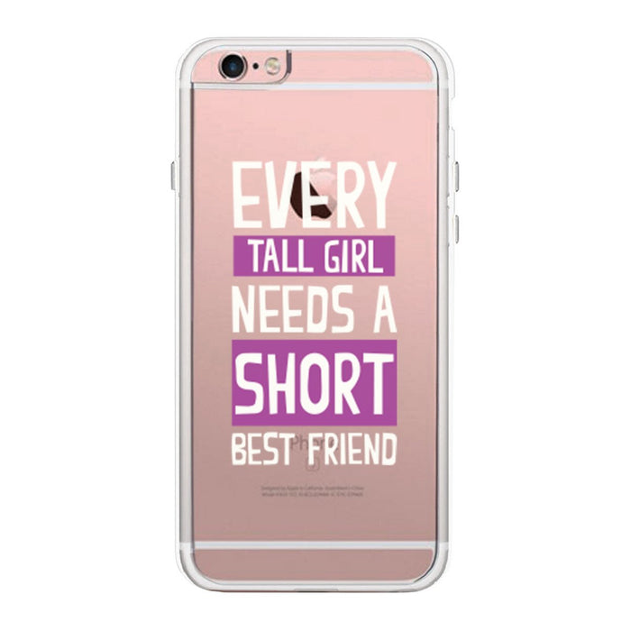 Tall Girl Needs Short Best Friend Cute Clear Phonecase