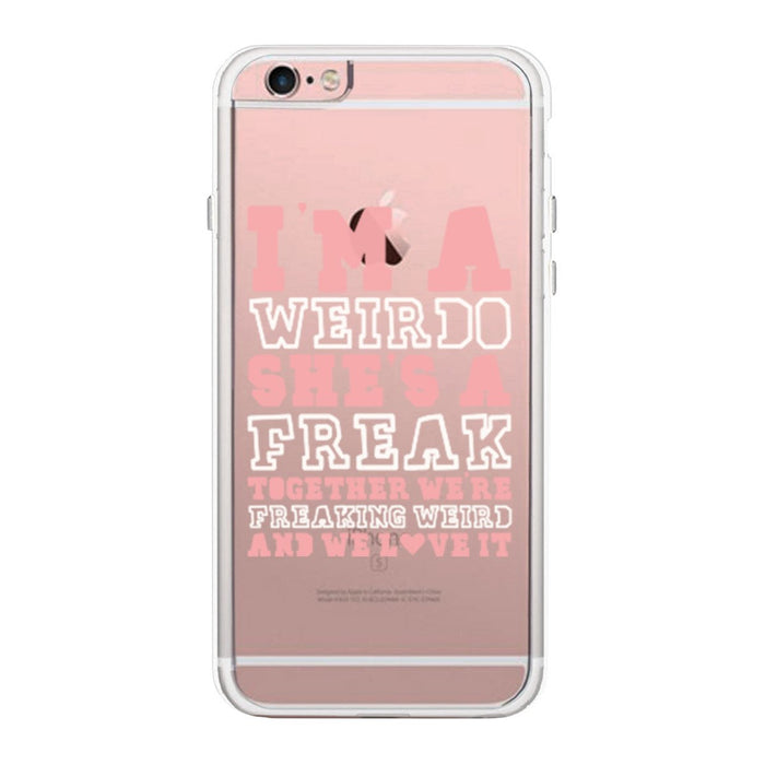 I Am A Weirdo BFF Phone Case Cute Clear Phonecase