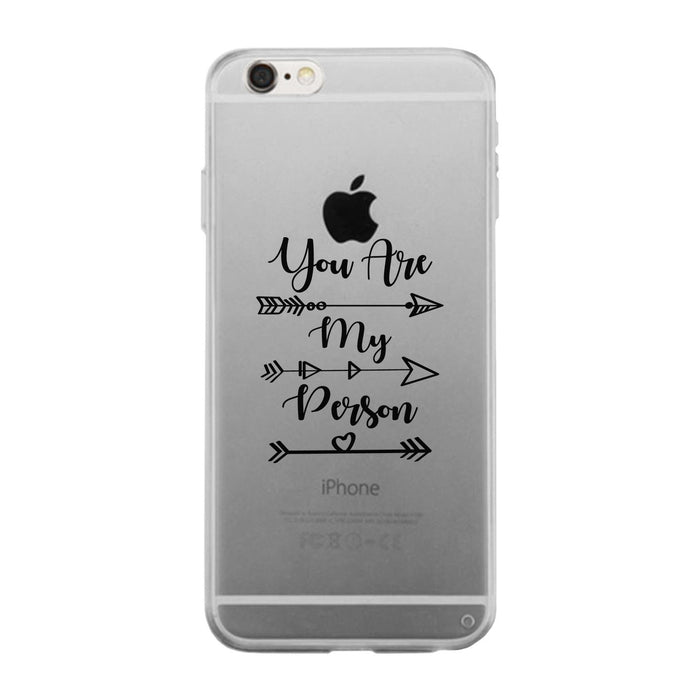 You Are My Person - Clear Phone Case