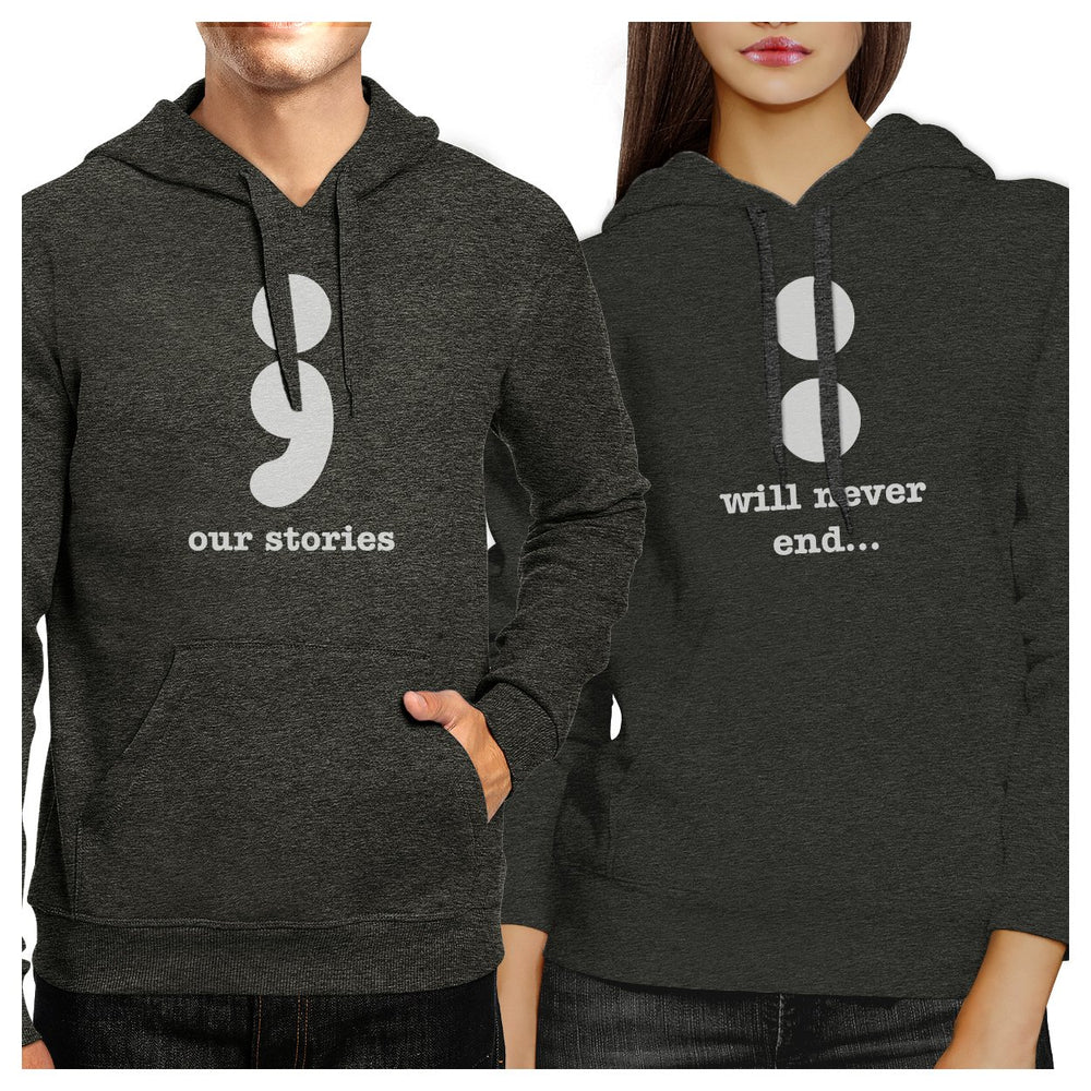Our Stories Will Never End Matching Couple Dark Grey Hoodie
