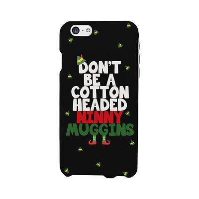 Cotton Headed Ninny Muggins Cute Christmas Phone Case Great Gift Idea