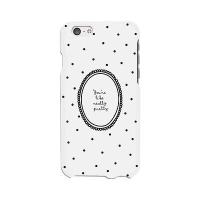 You're Like Really Pretty Funny Phone Case Cute Graphic Design Phone Cover