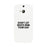 Don't Let Idiot White Ultra Slim Cute Phone Cases Apple, Samsung Galaxy, LG, HTC