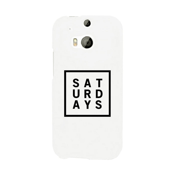 Saturday White Phone Cases For Apple, Samsung Galaxy, LG, HTC Gift Ideas