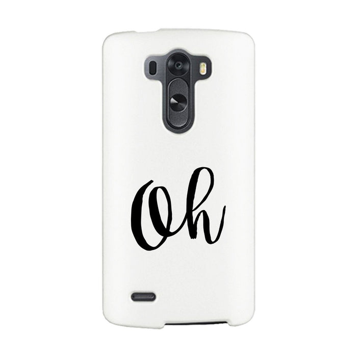 Oh White Ultra Slim Cute Design Phone Cases For Apple, Samsung Galaxy, LG, HTC