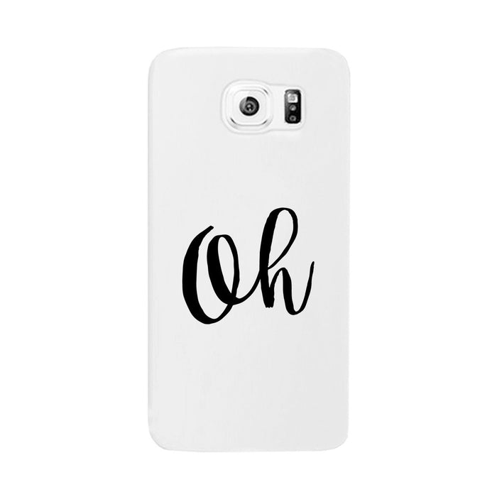Oh White Ultra Slim Cute Design Phone Cases For Apple, Samsung Galaxy, LG, HTC