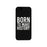 Born To Make Black Inspirational Quote Phone Cases For Apple, Samsung Galaxy