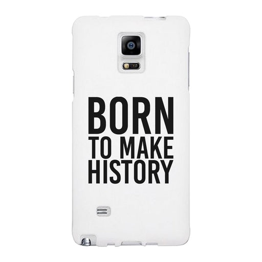 Born To Make White Inspirational Quote Phone Cases For Apple, Samsung Galaxy