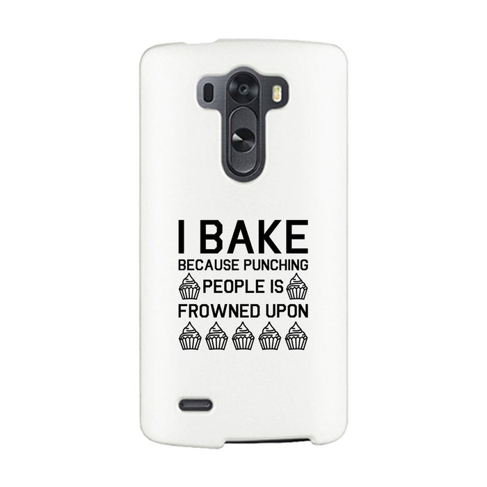 I Bake Because White Backing Cute Phone Cases For Apple, Samsung Galaxy, LG, HTC