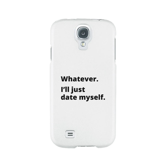 Date Myself Black Phone Case Humorous Quote Funny Gift