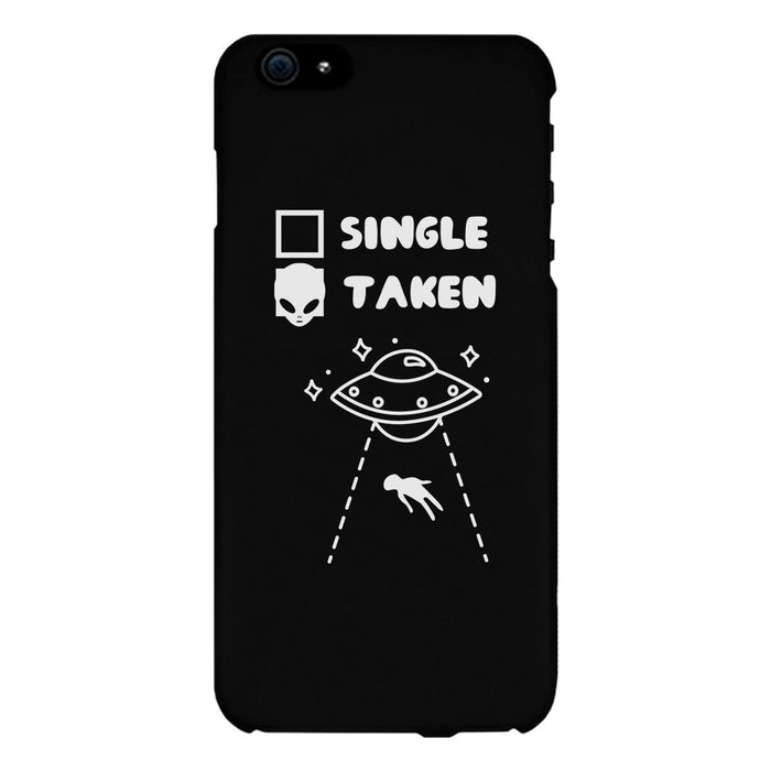 Single Taken Alien Black Phone Case Funny Graphic Case