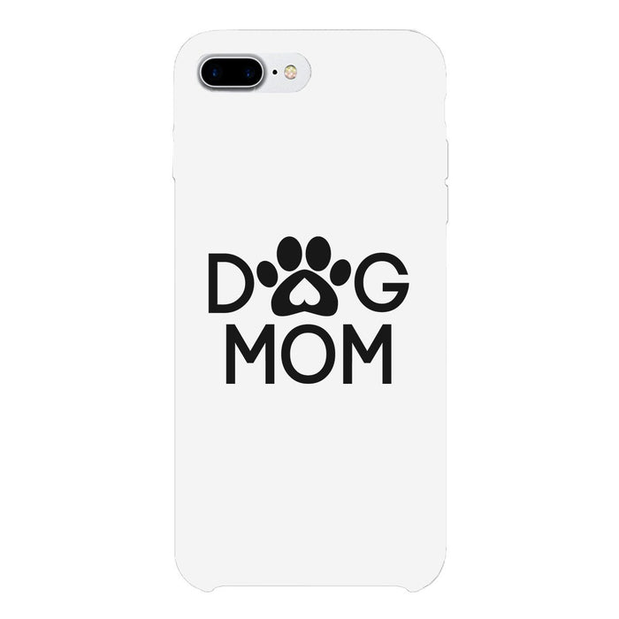 Dog Mom White Phone Case Cute Graphic Rubber Coat For Dog Lovers
