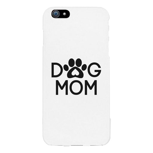 Dog Mom White Phone Case Cute Graphic Rubber Coat For Dog Lovers