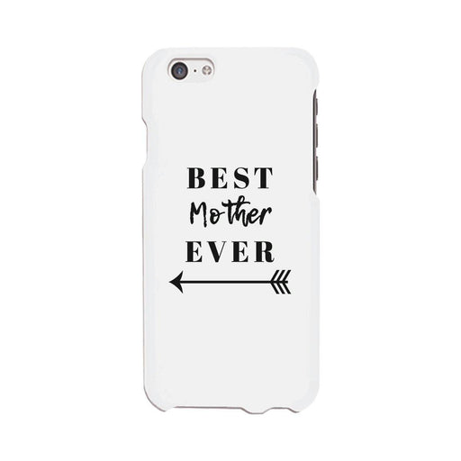 Best Mother Ever White Phone Case