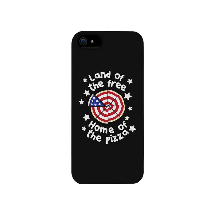 Land Of The Free Home Of The Pizza Black Phone Case