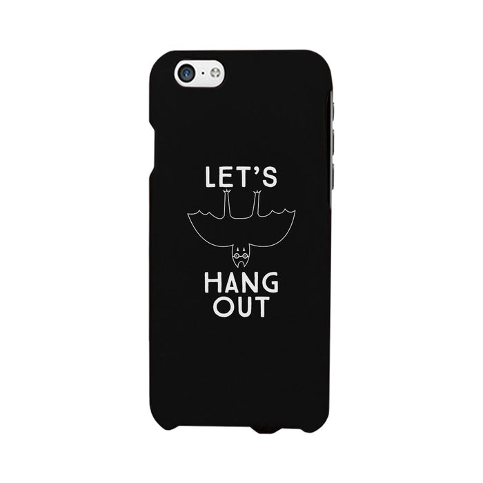 Let's Hang Out Bat Black Phone Case
