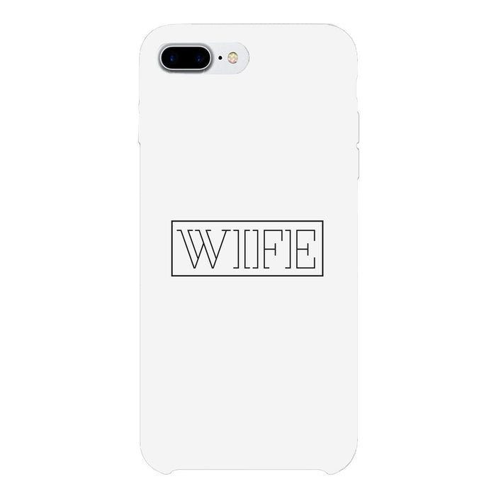 Wife-Right White Phone Case