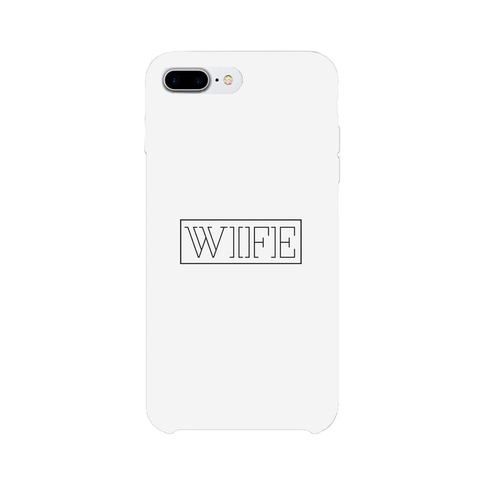Wife-Right White Phone Case
